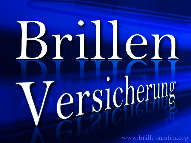 Brillenzusatzversicherung